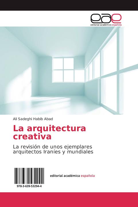 انتشار کتاب « معماری خلاق» «La arquitectura creative» به زبان اسپانیایی
